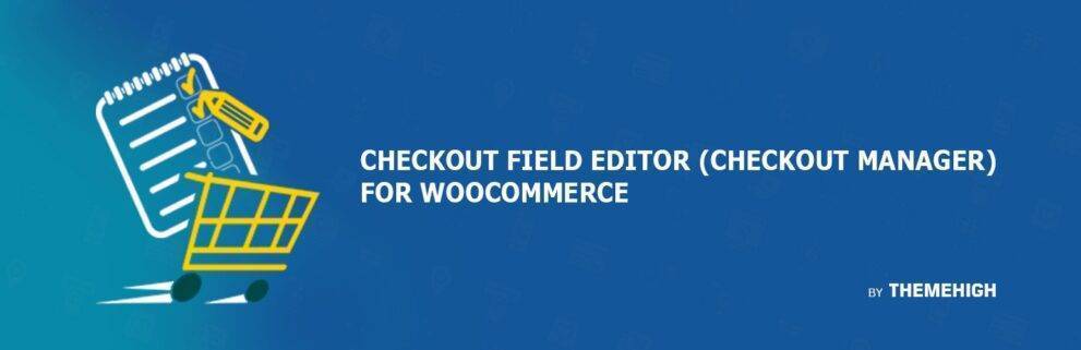 Checkout Field Editor Pro for WooCommerce v3.6.1.0 (Updated) Download