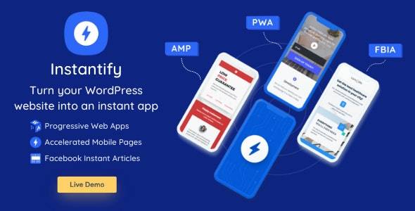 Instantify – PWA Google AMP Facebook IA v7.6  Download (Updated) | WordPress Plugin