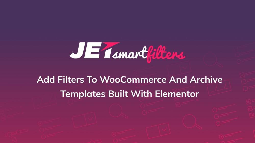 JetSmartFilters for Elementor v3.3.2 | WordPress Plugin