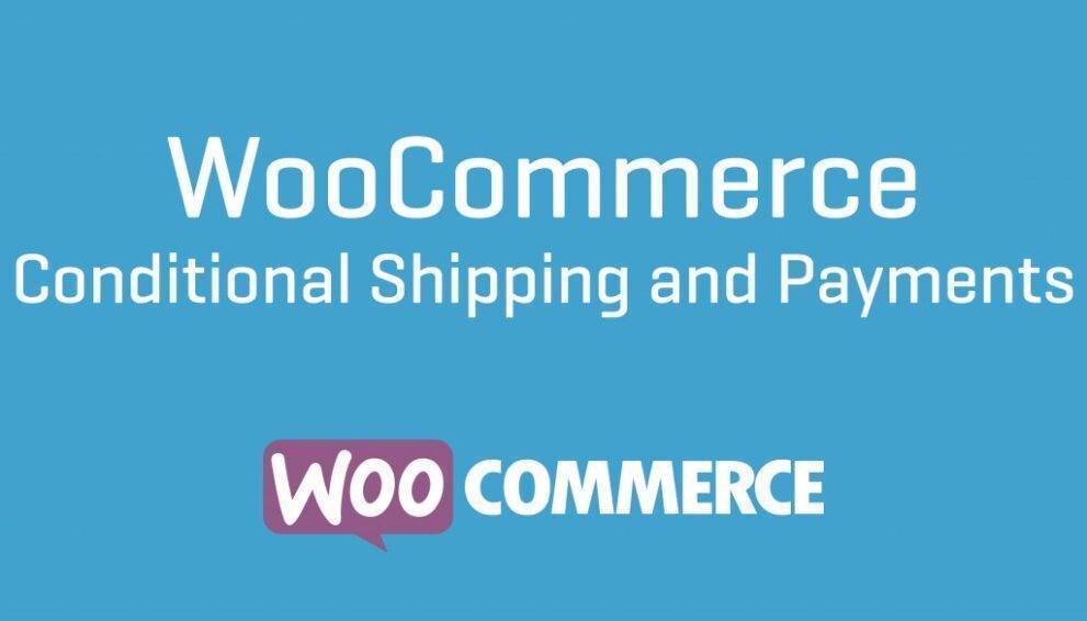 WooCommerce Conditional Shipping and Payments nulled