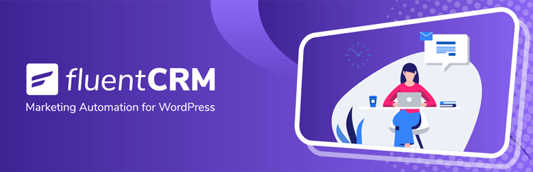 FluentCRM v2.8.44 – Marketing Automation WordPress (Updated)