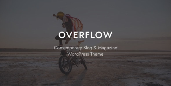 Overflow – v1.5.5 Contemporary Blog & Magazine WordPress Theme Download