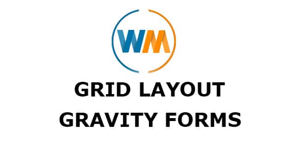 WPMonks v3.4 – Grid Layout For Gravity Forms |  WordPress Plugin