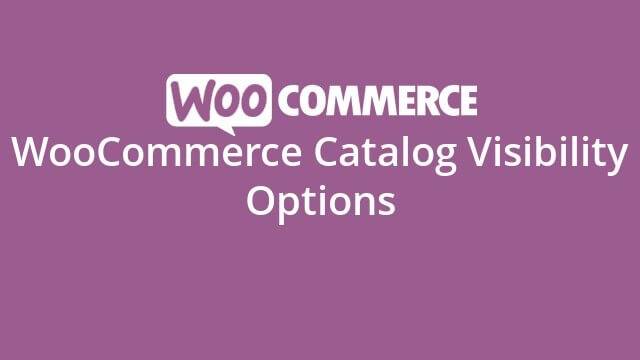 WooCommerce Catalog Visibility Options v3.2.18 – WordPress Plugin