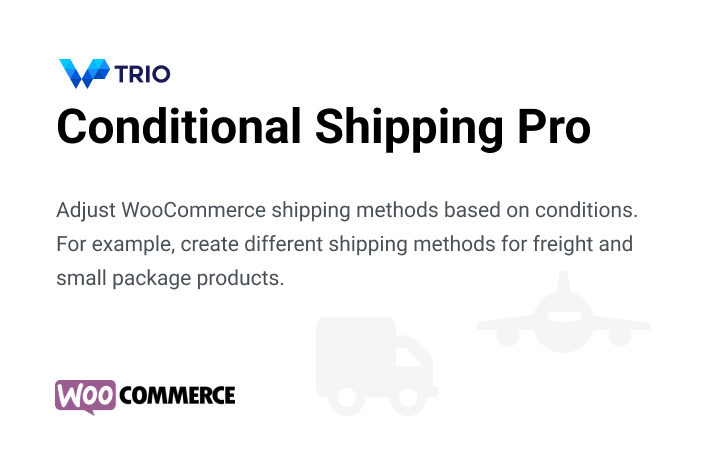 WooCommerce Conditional Shipping Pro