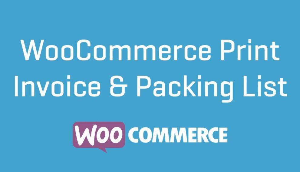 WooCommerce Print Invoices & Packing lists – v3.11.5 | WordPress Plugin