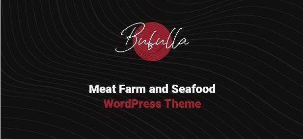 Bubulla – v.1.0.7 Best Meat Farm & Seafood Store WordPress Theme