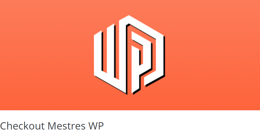 Checkout Mestres WP – v6.1.4 WordPress Plugin