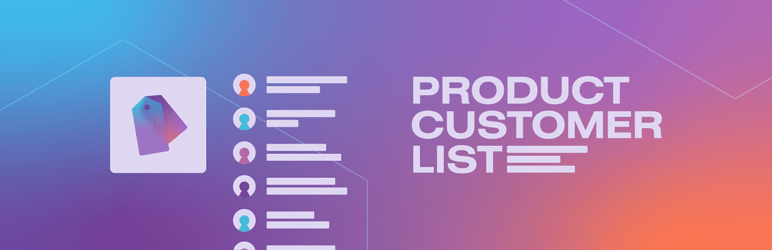 Product Customer List for WooCommerce  v3.1.3 by Kokomo (Updated) Download