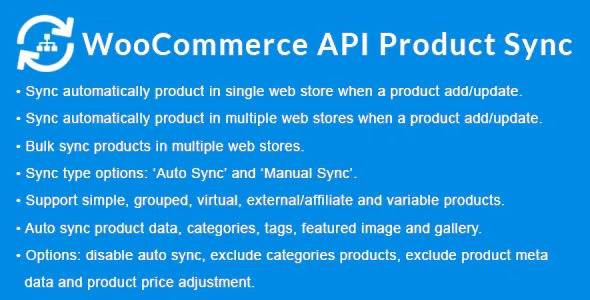 WooCommerce API Product Sync with Multiple WooCommerce Stores (shops) v2.8.0 Download (Updated)