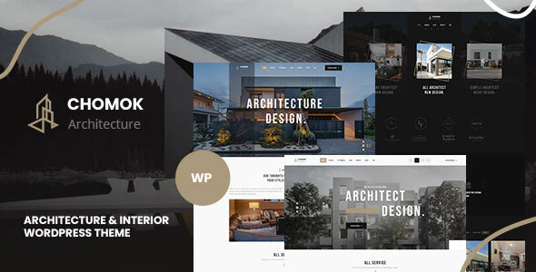 Chomok v1.0 – Modern Architecture & Interior WordPress Theme Download