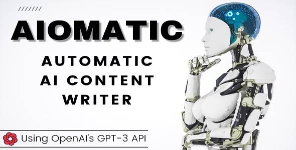 AIomatic v1.8.6 Automatic AI Content Writer WordPress Plugin Download (Updated)