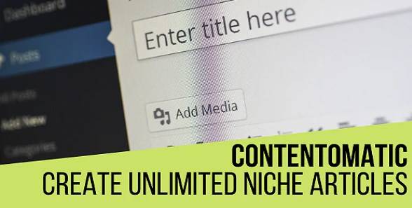 Contentomatic v.1.1.3 Article Builder Post Generator Plugin for WordPress (Updated)) Download