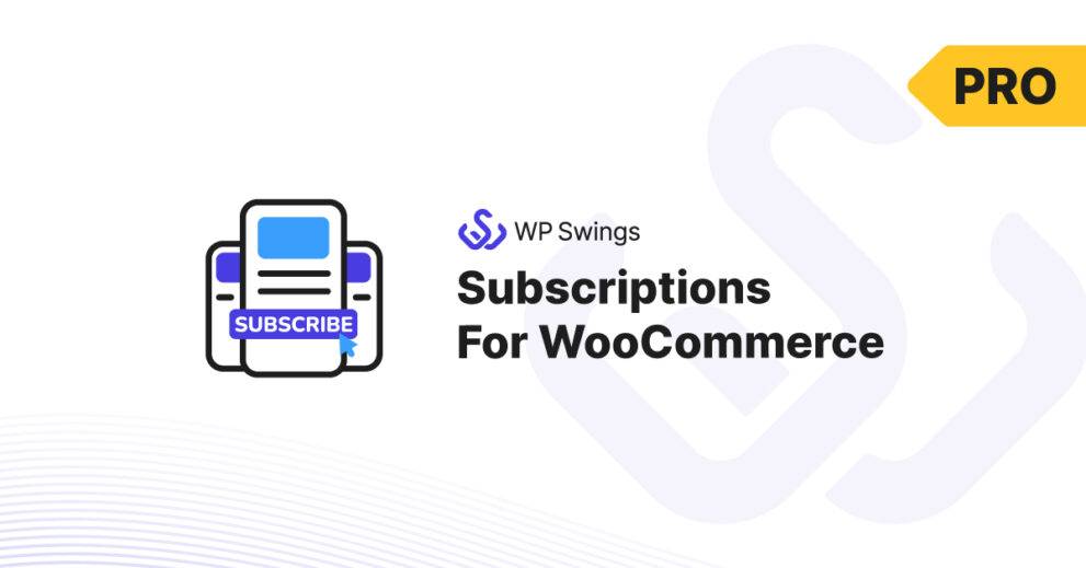 Subscriptions For WooCommerce Pro v2.1.4 by Wp Swings