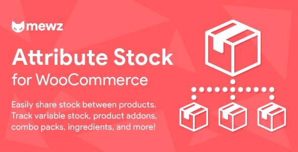 WooCommerce Attribute Stock v.1.9.2 – Share Stock Between Products Download