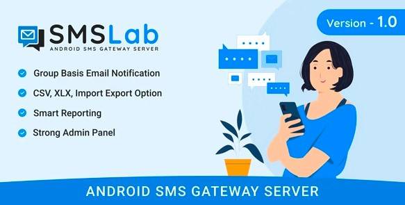 SMSLab v1.0 – Android Based SMS Gateway Server