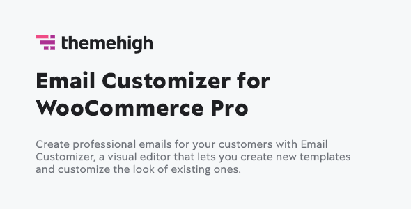 Email Customizer for WooCommerce v3.7.0 (Updated) by ThemeHigh WordPress Plugin Download