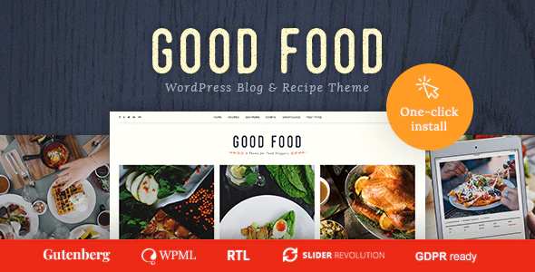 Good Food v1.2.2 Recipe Magazine & Food Blogging WordPress Theme Download