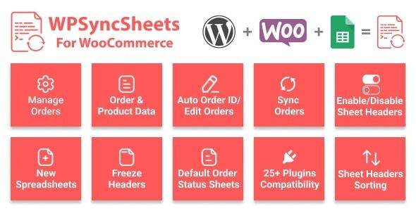 WPSyncSheets v7.6 – WooCommerce Google Spreadsheet Addon