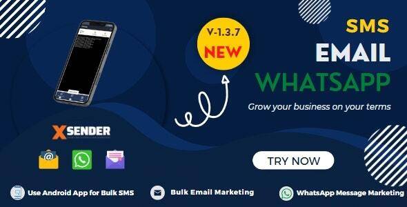 XSender v2.1.1 – Bulk Email, SMS and WhatsApp Messaging Application (Updated)