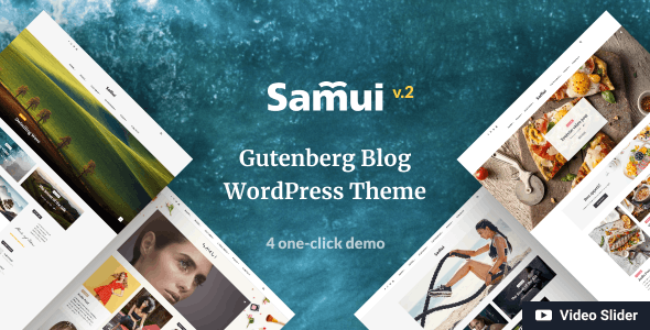 Samui – v.2.0.1 Blog and Magazine Gutenberg WordPress Theme Download