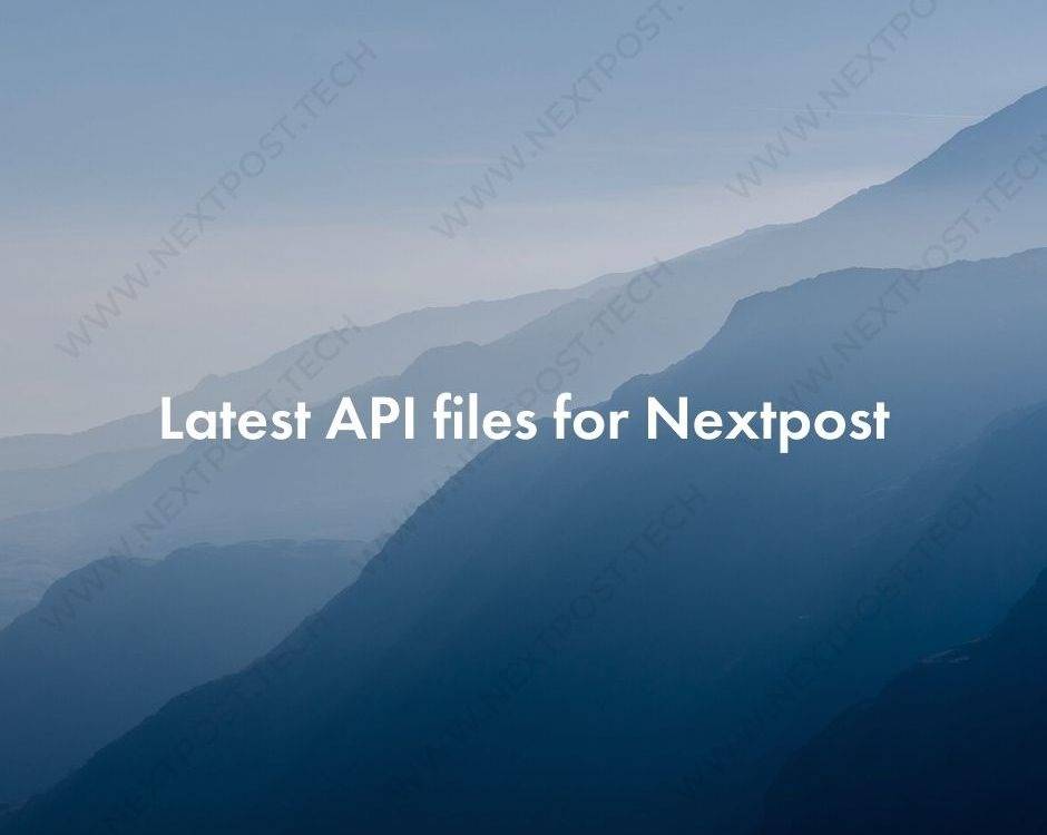 Nextpost: Api Updates 2021 [Monthly Update] v.6.0.2 Download