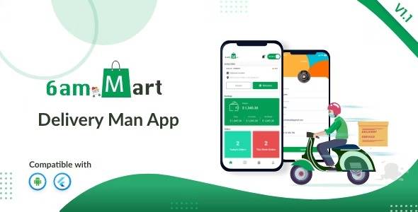 6amMart v2.0 – Delivery Man Flutter App Download (Updated)