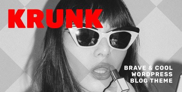 Krunk v5.0.6 – Brave & Cool Blog WordPress Theme Download