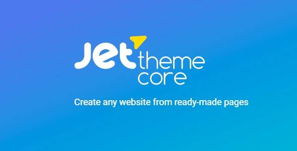 Jet Theme Core v2.1.2 – Elementor WordPress Plugin