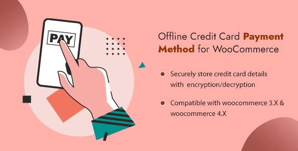 Offline Credit Card Payment Method v1.3 – WooCommerce Plugin